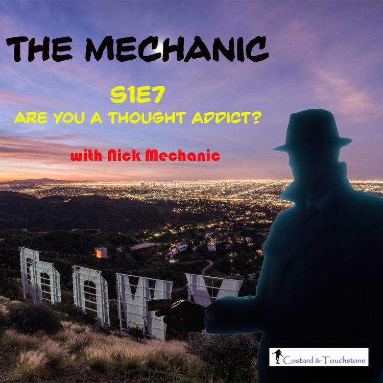 cover art for S1E7 Are You A Thought Addict?