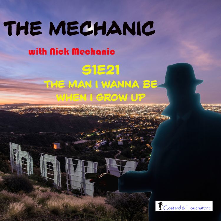 cover art for S1E21 The Man I Wanna Be When I Grow Up