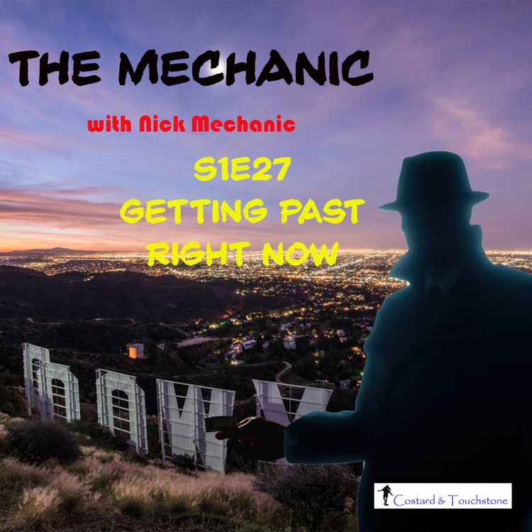 cover art for S1E27 Getting Past Right Now