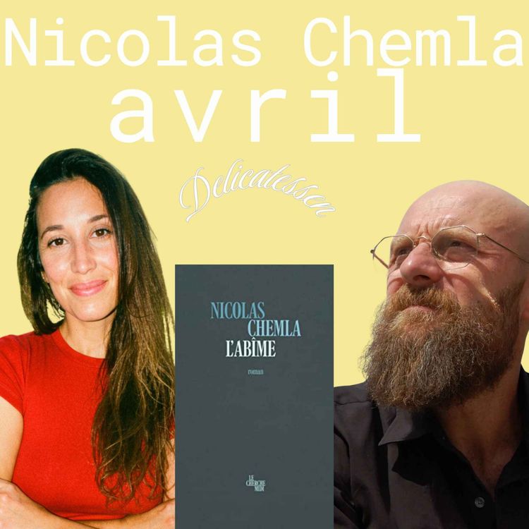 cover art for Nicolas Chemla : "L'humour est le grand manque de la littérature contemporaine"