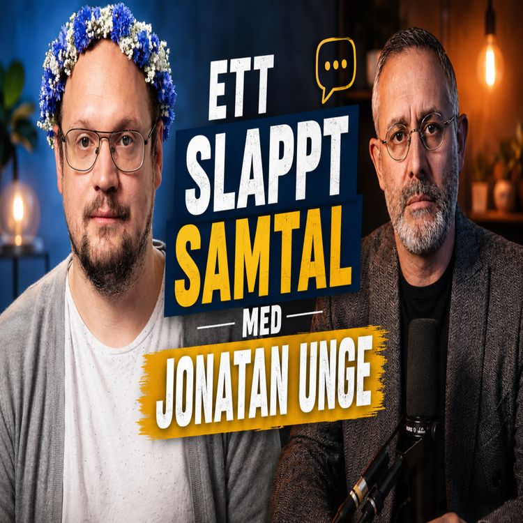 cover art for Jonatan Unge om varför han vill påskynda Sveriges undergång!
