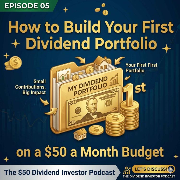 cover art for How to Build Your First Dividend Portfolio on a $50 a Month Budget