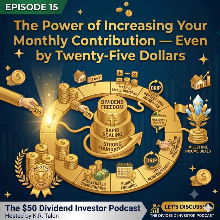 cover art for The Power of Increasing Your Monthly Contribution — Even by Twenty-Five Dollars