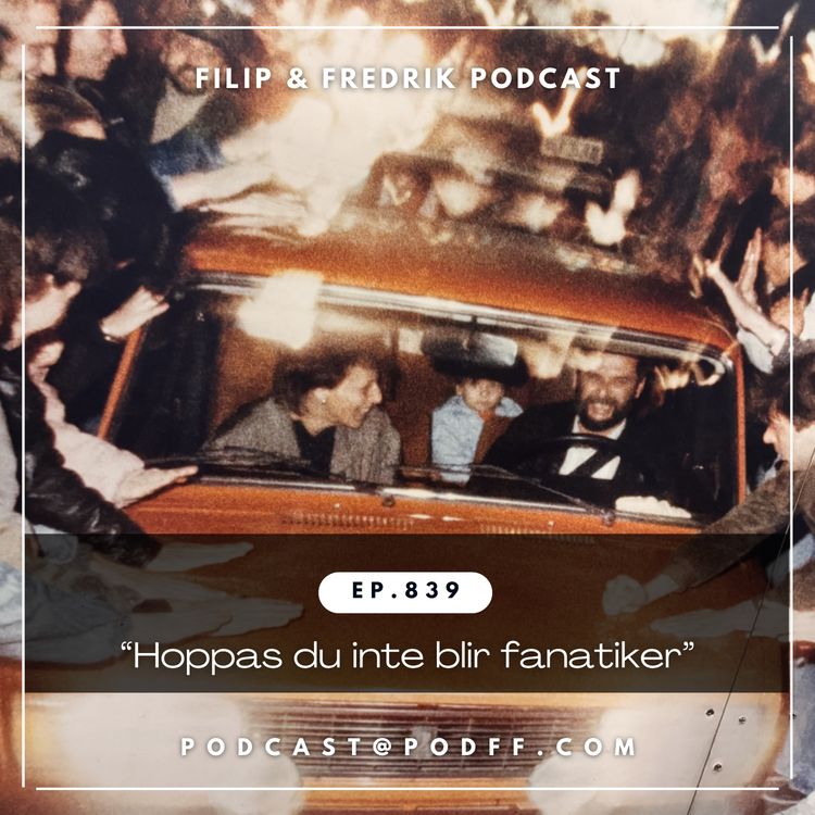 cover art for 839. "Hoppas du inte blir fanatiker"