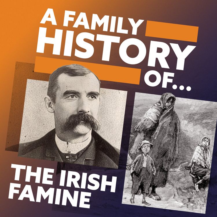 cover art for A Family History Of... The Irish Famine | Trailer