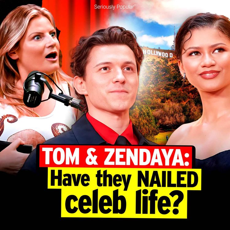 cover art for Tom & Zendaya: Have they NAILED celeb life?