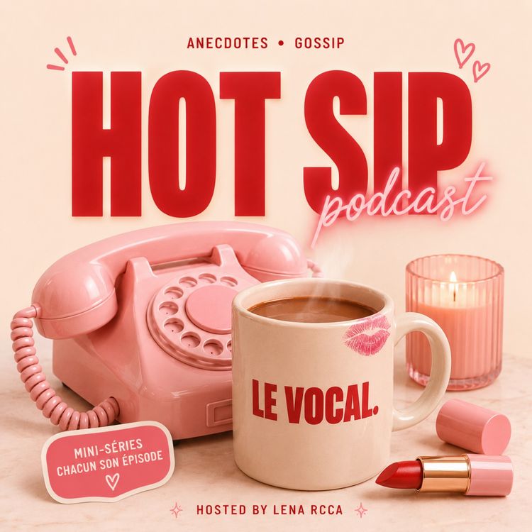 cover art for HOT SIP #3 - j'ai failli changer de vie pour les USA