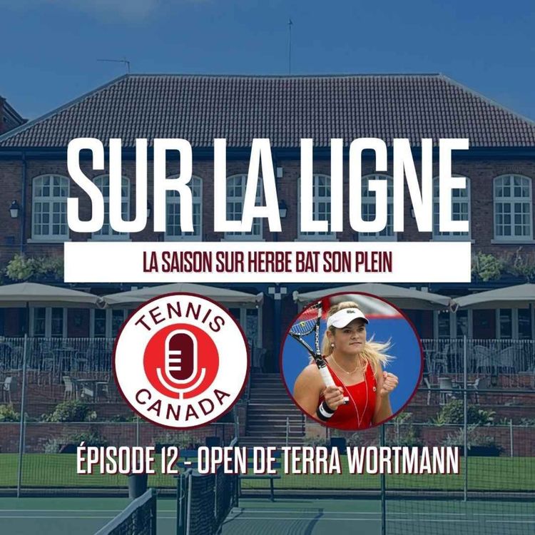 cover art for Sur La Ligne - EP12 - La saison sur herbe bat son plein
