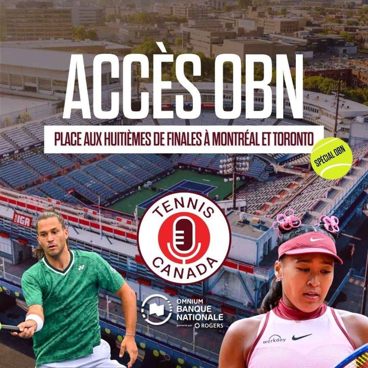 cover art for Place aux huitièmes de finale à Montréal et Toronto | Accès OBN - EP25