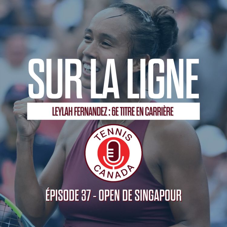cover art for Leylah Fernandez : 6e titre en carrière | EP37