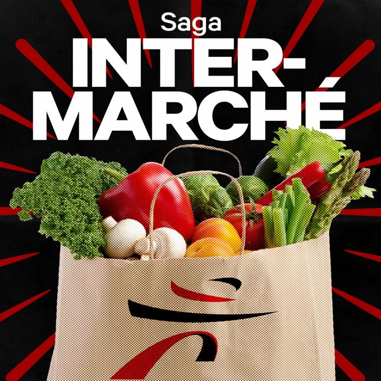 cover art for Clash, rébellion et gros camions : la naissance d'Intermarché