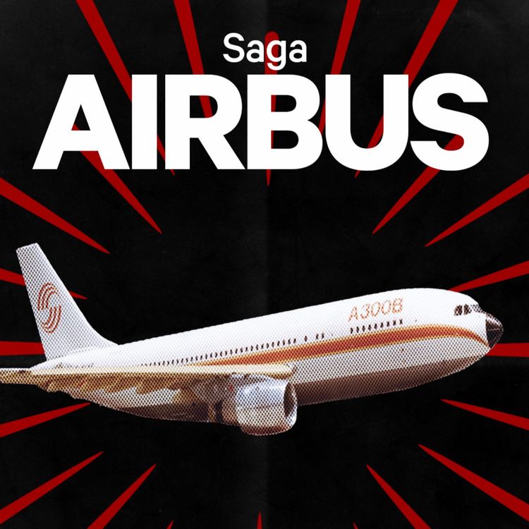 cover art for Airbus, ce géant qui a failli ne jamais décoller