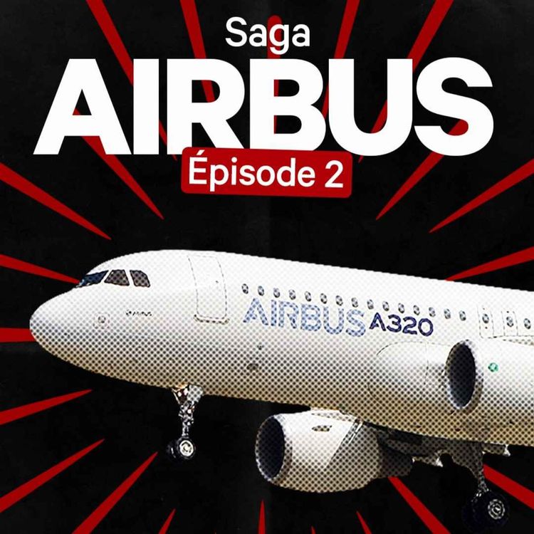 cover art for Airbus : comment l’A320 a tout changé