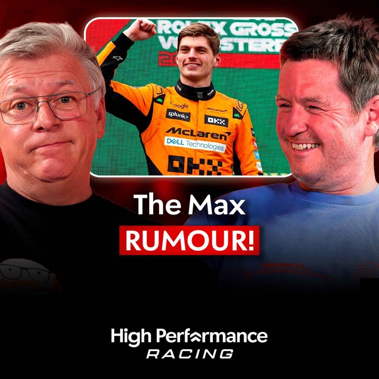 cover art for Verstappen to McLaren? Rob & Otmar Discuss If It Could EVER Happen