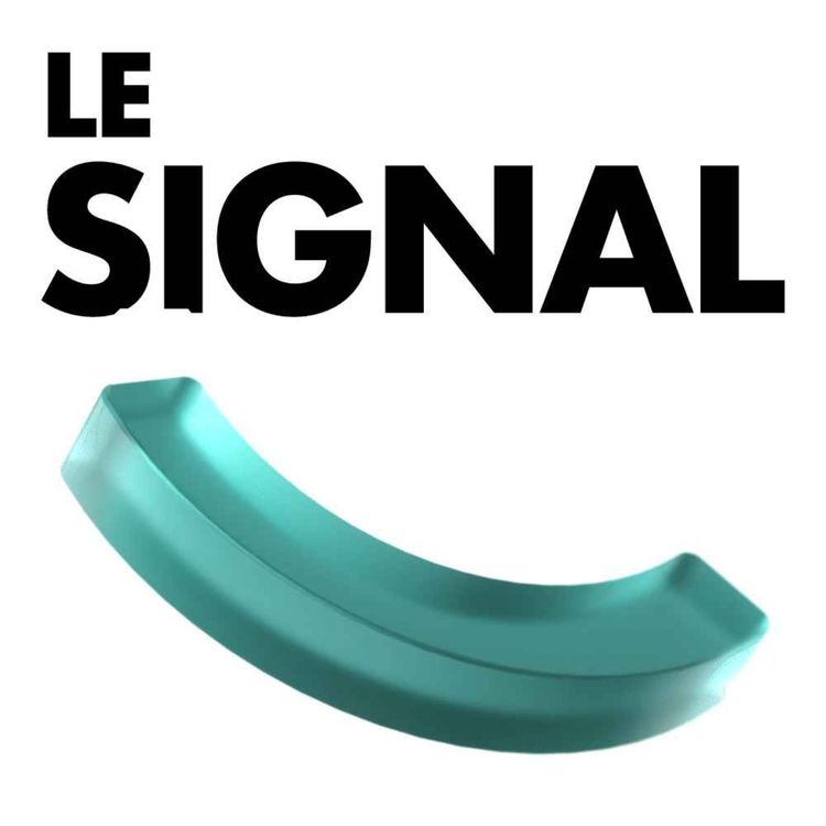 cover art for Le Signal, c'est quoi?