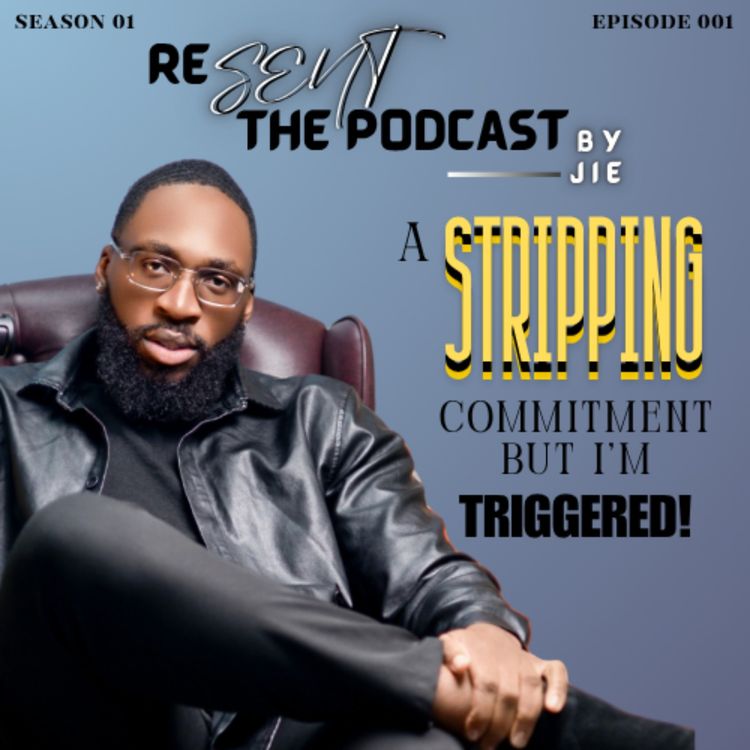 cover art for A Stripping Commitment, But I'm Triggered! // The Stripping, Episode 1 // ByJié