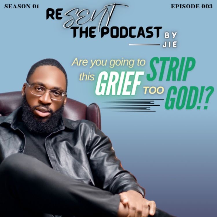 cover art for Are you Going to Strip this Grief Too, God? // The Stripping, Episode 3 // ByJié