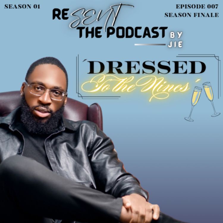 cover art for 'Dressed to the Nines' // Season Finale // The Stripping, Episode 7 // ByJié