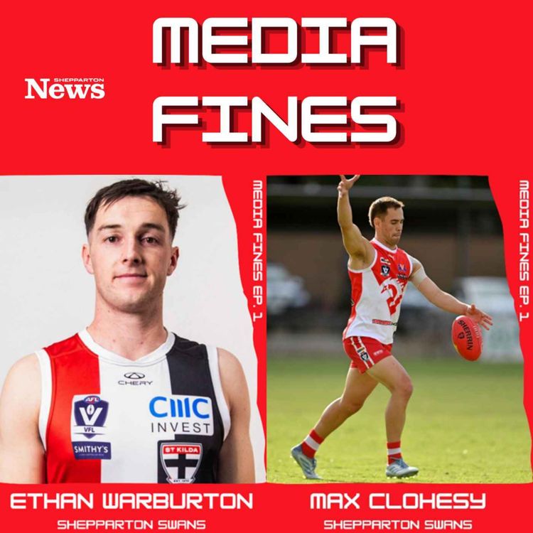 cover art for Shepparton Swans' Ethan Warburton and Max Clohesy: GVL and VFL, rule changes and season predictions | Media Fines