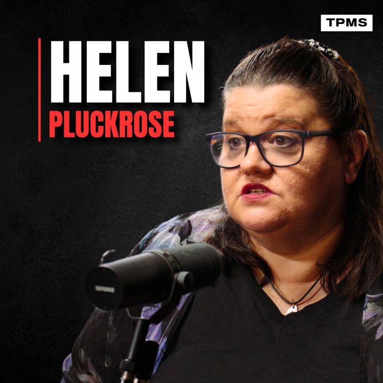 cover art for #184 - Helen Pluckrose - Liberalism, Free Speech & the Authoritarian Turn