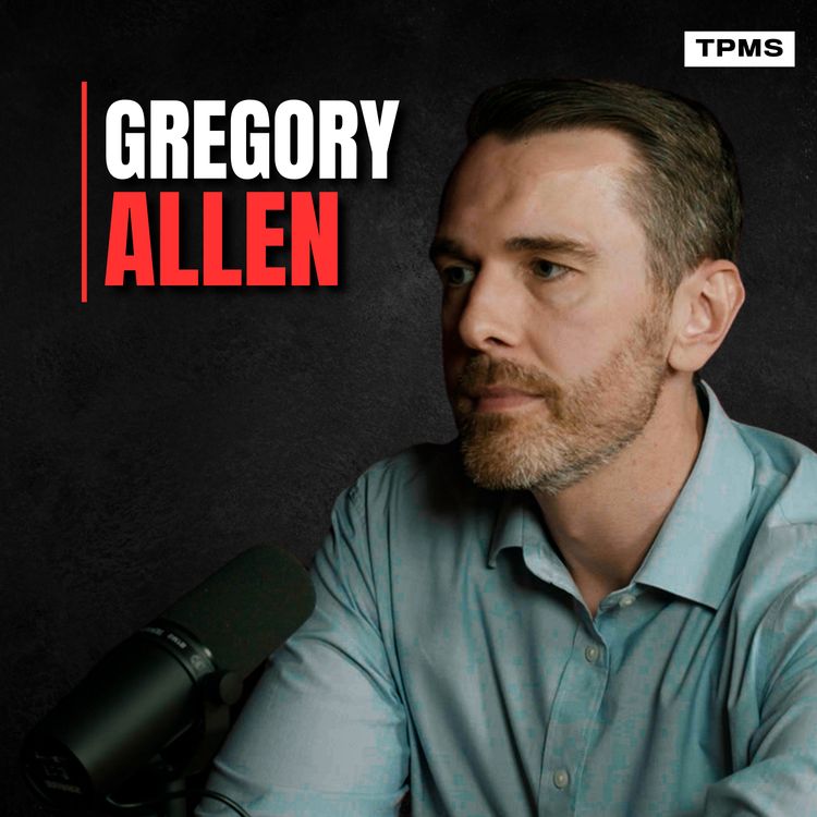 cover art for #203 - Gregory Allen - Ex-DoD Official: "AI Is Now A Digital Nuclear Weapon"