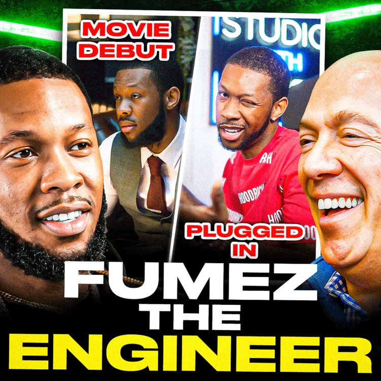 cover art for Fumez The Engineer: “Drill Music Is NOT The Problem” | Plugged In To Movie Star