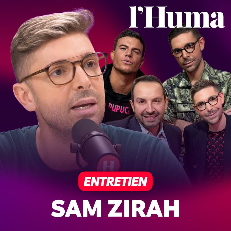 cover art for Entretien avec Sam Zirah : droits LGBT+, rapport avec l'extrême droite et son travail