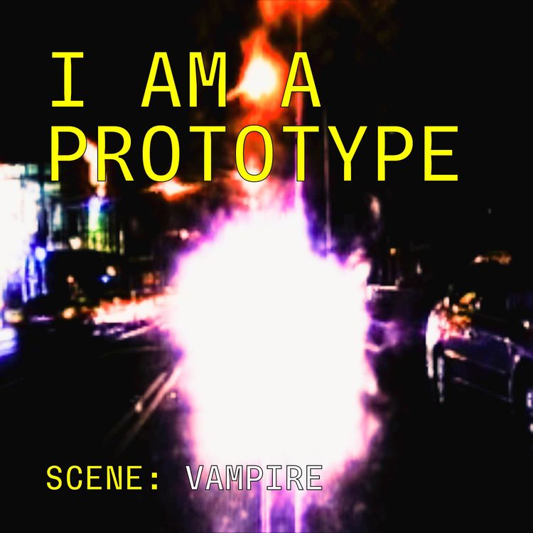 cover art for I am a Prototype: Vampire