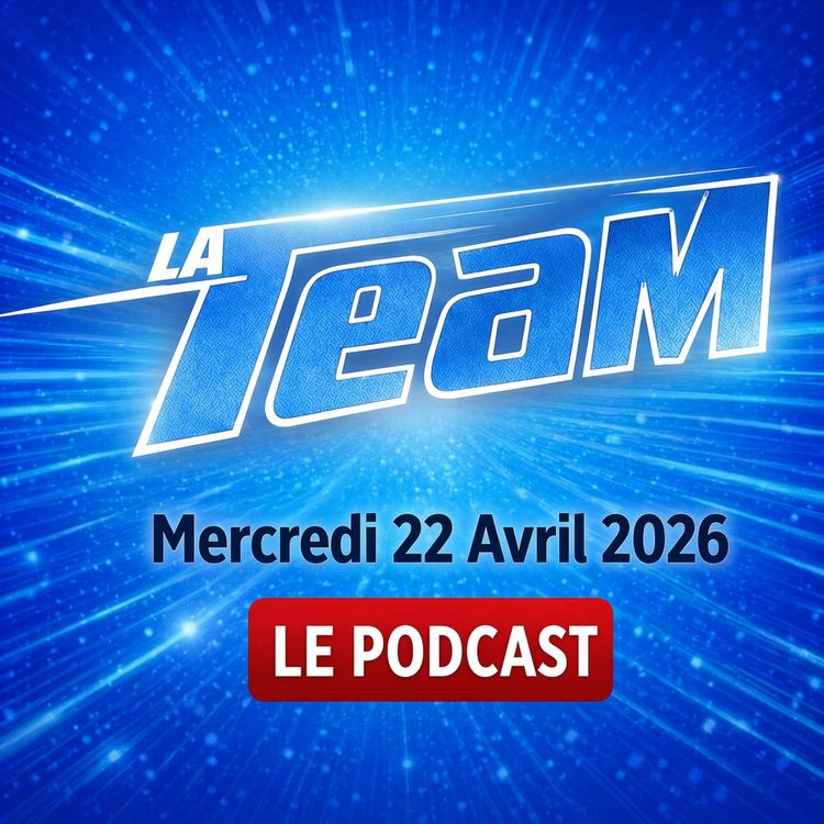 cover art for La Team du Mercredi 22 Avril 2026 