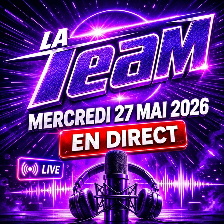cover art for La Team du Mercredi 27 Mai 2026