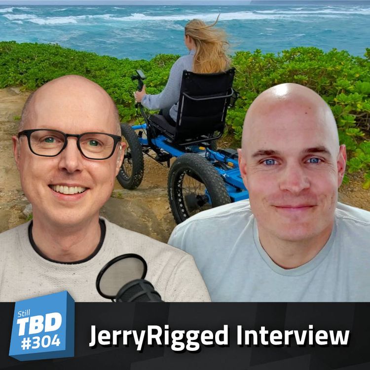 cover art for 304: JerryRigged Wheelchairs and More with Zack Nelson