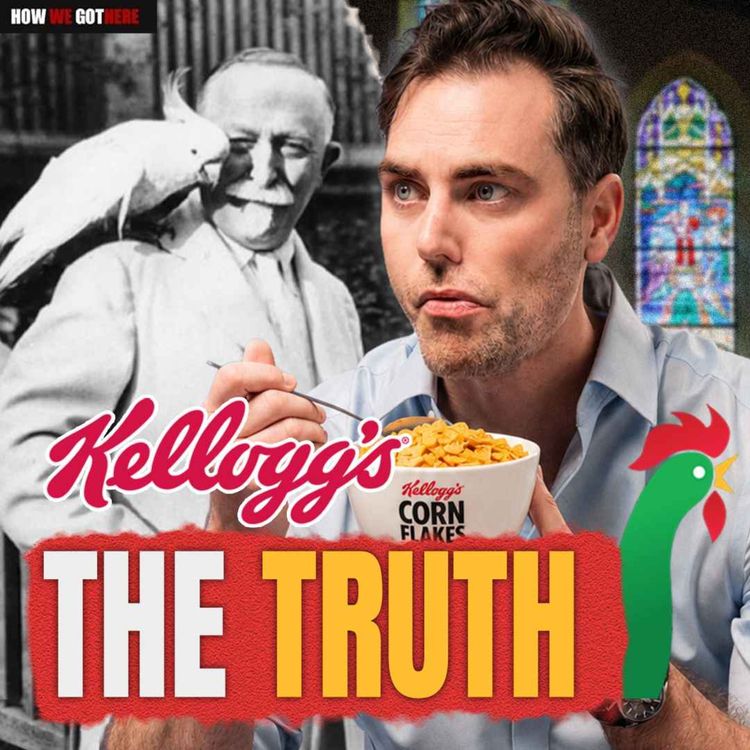 cover art for Kellogg’s: The Disturbing Reason Corn Flakes Exist