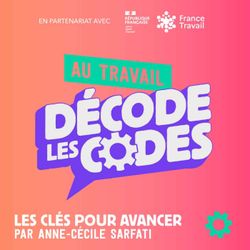 cover art for Au travail : Décode les codes
