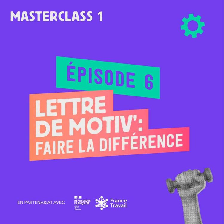 cover art for Lettre de motiv’ : faire la différence