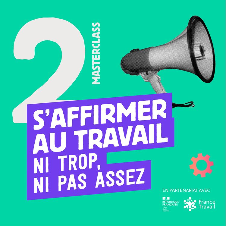 cover art for S'affirmer au travail - par où commencer