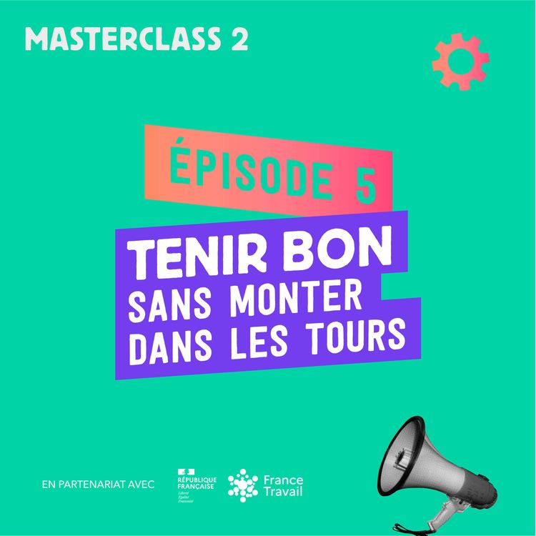 cover art for Tenir bon sans monter dans les tours