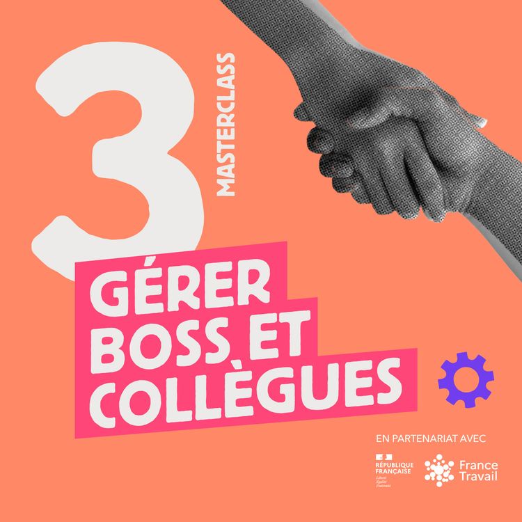 cover art for Gérer boss et collègues - par où commencer