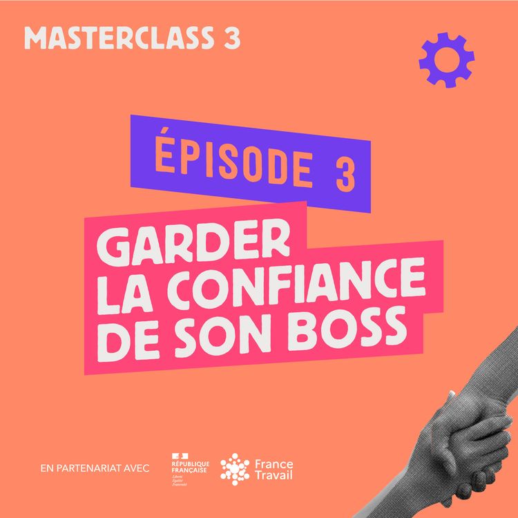 cover art for Garder la confiance de son boss