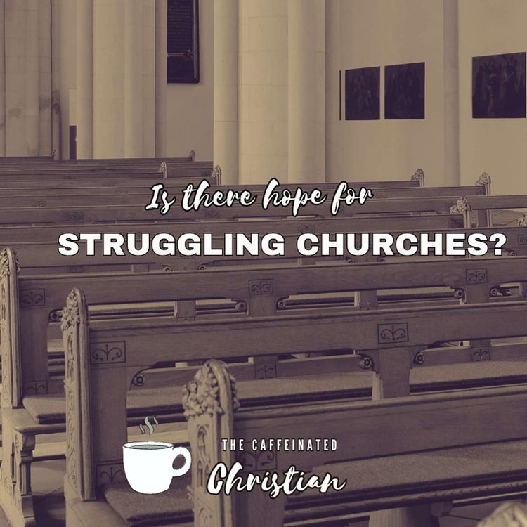 cover art for Is there hope for struggling churches?