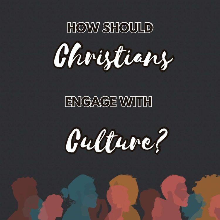 cover art for How Should Christians Engage the Culture? | Dr Dan Trippie