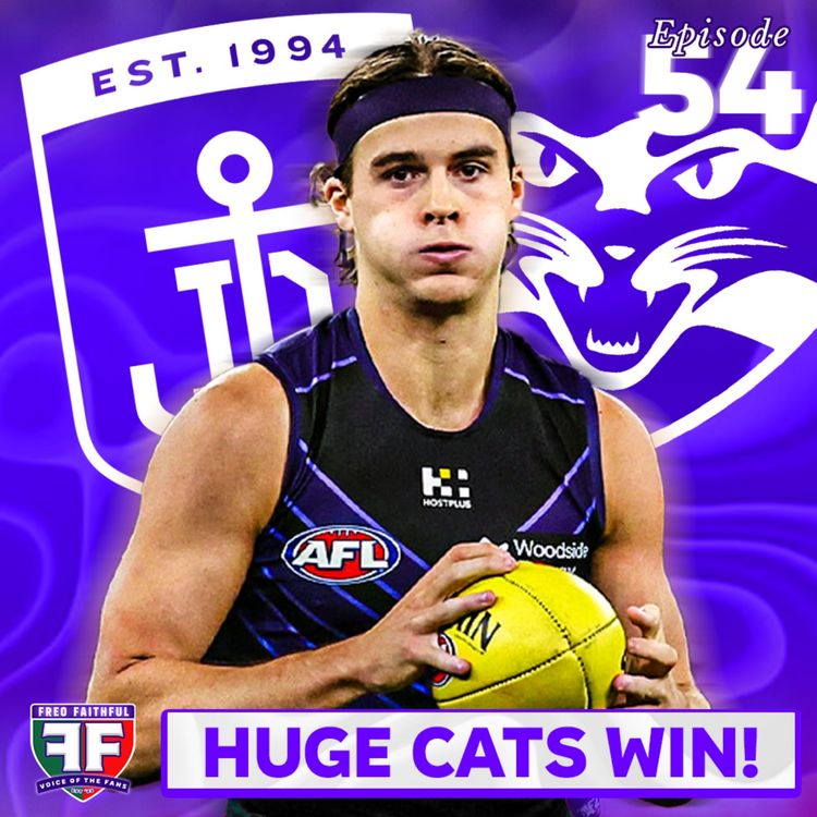 cover art for Geelong Win Drives Belief & Are We Peaking Too Early? | Freo Faithful Podcast Ep54