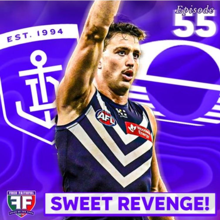 cover art for Sweet Suns Revenge, Resting Players & GWS Lookahead | Freo Faithful Podcast Ep55