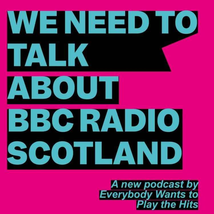 cover art for We Need to Talk About BBC Radio Scotland