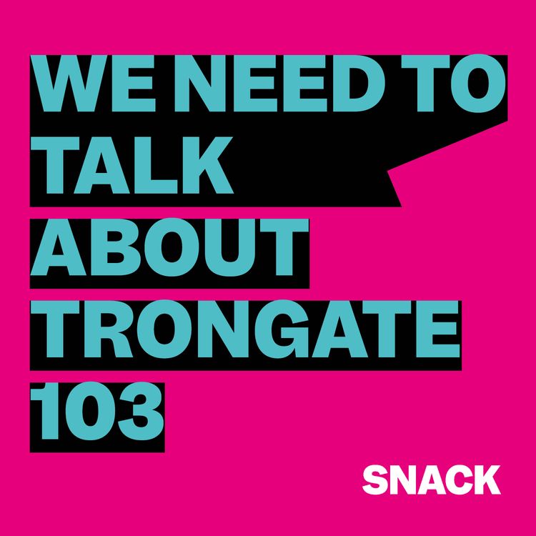 cover art for We Need to Talk About Trongate 103