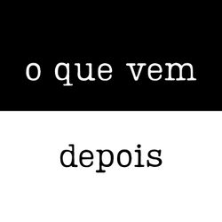 cover art for O Que Vem Depois