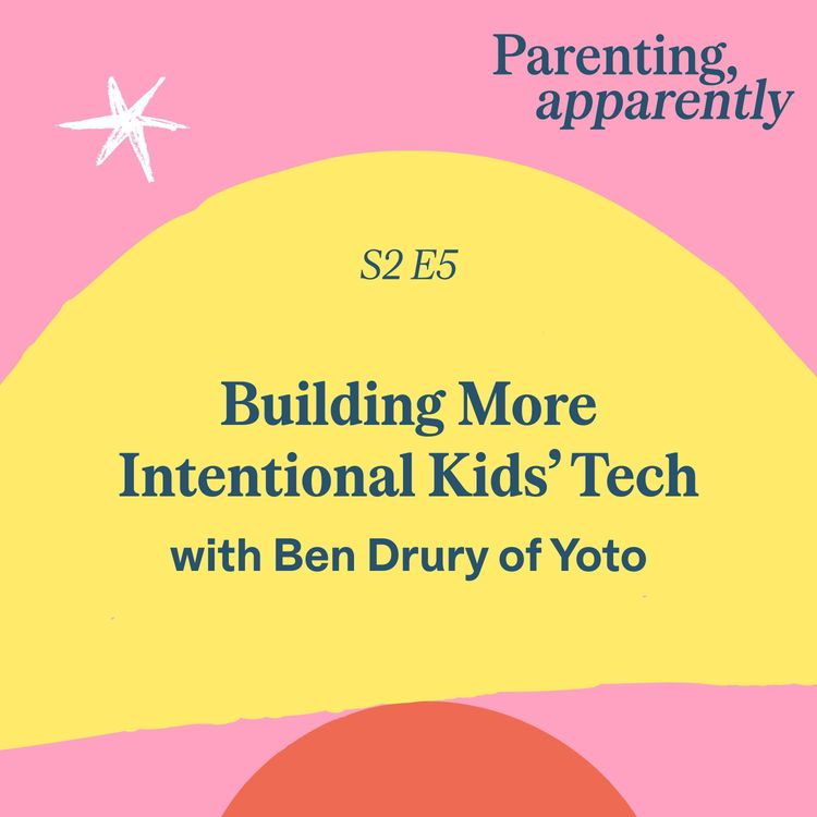 cover art for Building More Intentional Kids’ Tech with Ben Drury of Yoto