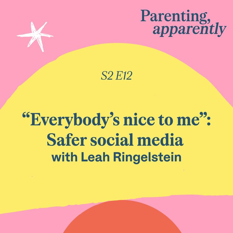 cover art for Can We Build Safer Social Media for Kids? With Leah Ringelstein