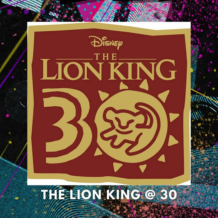 cover art for The Lion King | Revisited @ 30