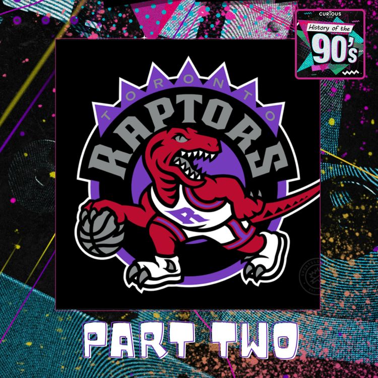 cover art for The Toronto Raptors: Part 2 | 140