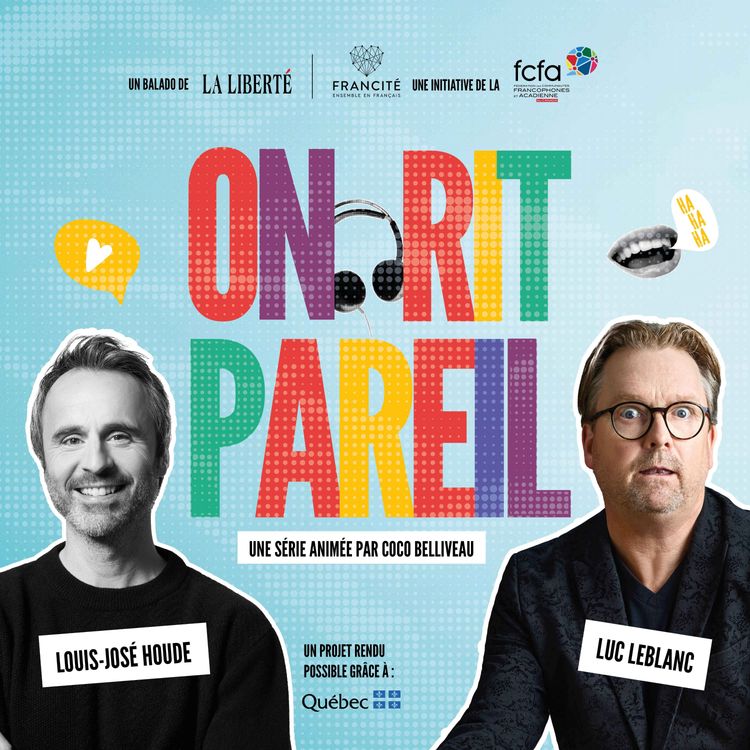 cover art for Louis-José Houde & Luc LeBlanc : Le rire francophone, d'un bout à l'autre du Canada
